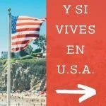 Si vives en usa