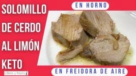 solomillo de cerdo al limon keto en horno y freidora de aire solomillo de cerdo al limon keto en horno y freidora de aire